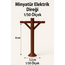 2 Adet Elektrik Direği - 1/50 Ölçekli 1:50 - Figür, Maket, Minyatür