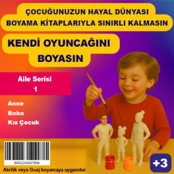 Aile Serisi 1 - Plastik Oyuncak Boyama Seti - Anne, Baba ve Kız Çocuk